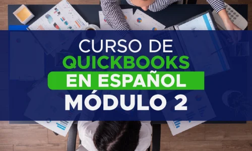 Curso de Quickbooks en Español: módulo 2