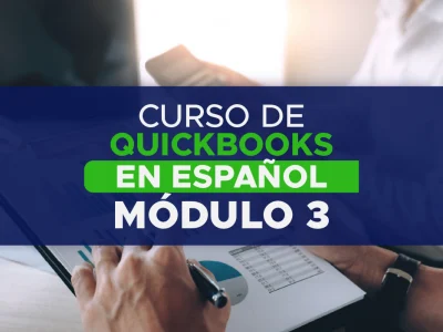 Curso de Quickbooks en Español: módulo 3